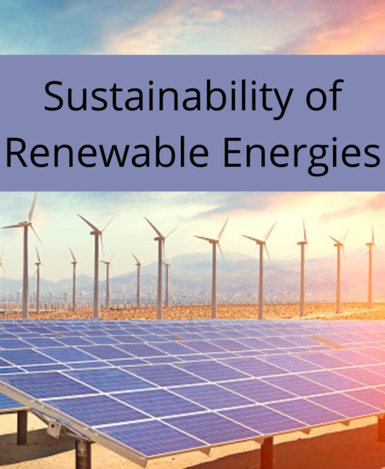 Sustainability of Renewable Energies