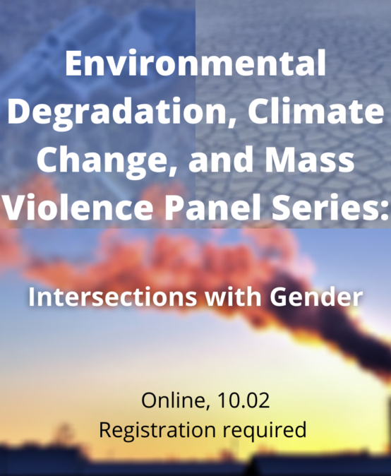Environmental Degradation, Climate Change, and Mass Violence: Intersections with Gender