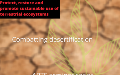 ARTS seminar series : „SDG15: Combatting desertification“