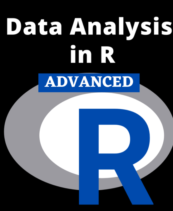 Data Analysis in R – Advanced Course