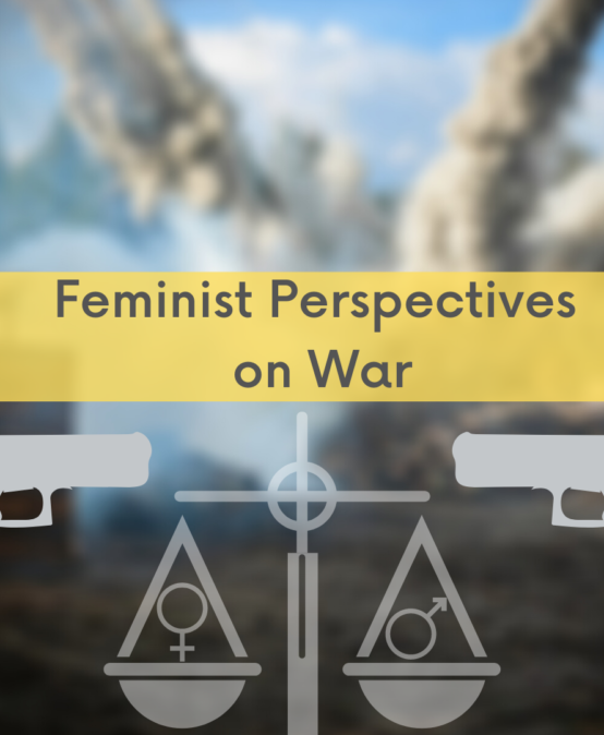 Feminist Perspectives on War