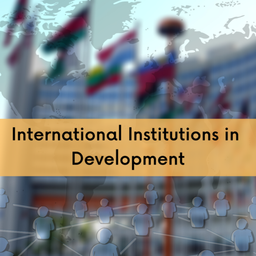 International Institutions in Development Cooperation