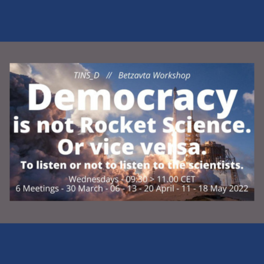 Democracy is not Rocket Science. Or Vice Versa.